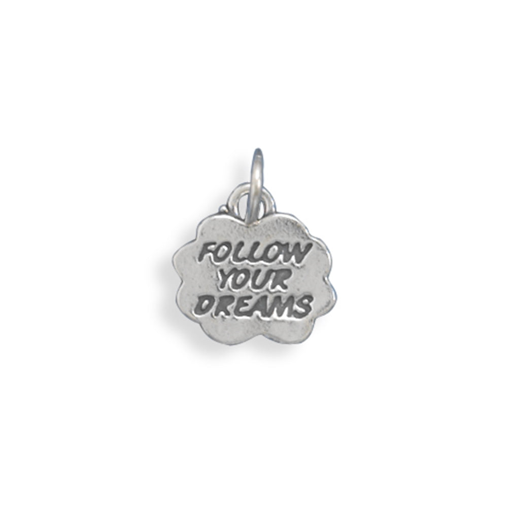 FOLLOW YOUR DREAMS Charm Sterling Silver - Made in the USA