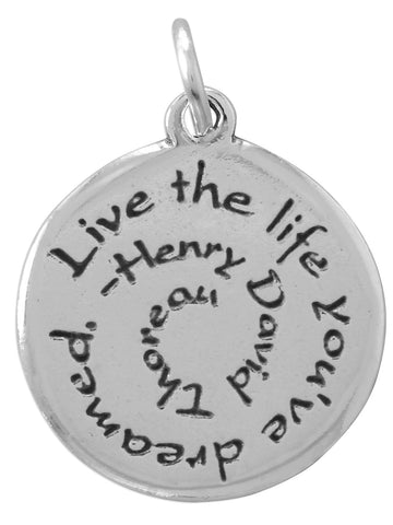 Live the Life You've Dreamed - Henry David Thoreau Sterling Silver Round Charm